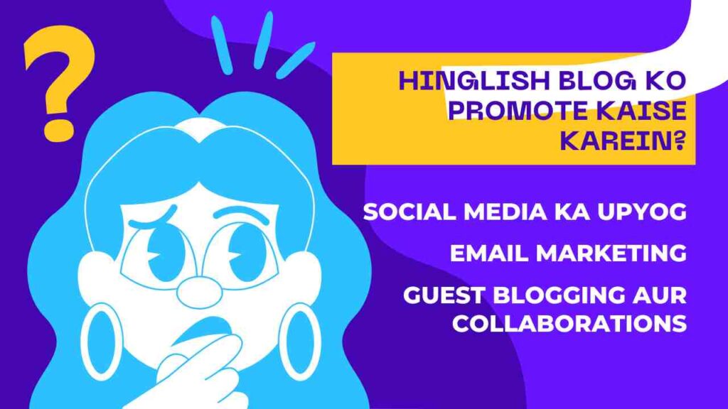 Hinglish Blog ko Promote Kaise Karein?