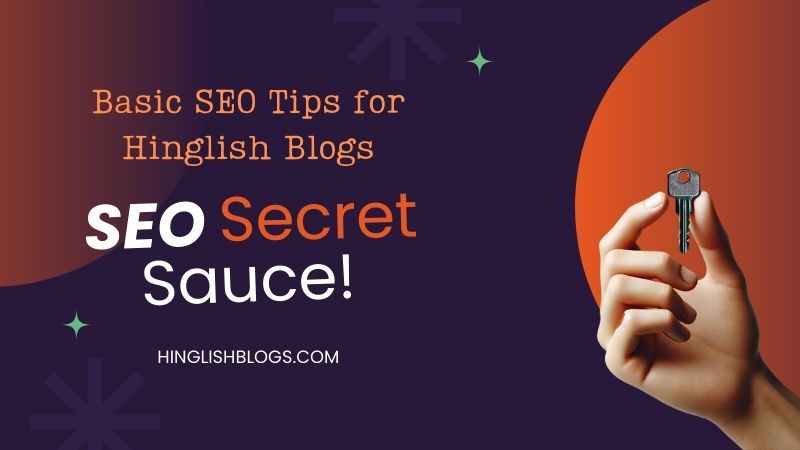 Basic SEO Tips for Hinglish Blogs