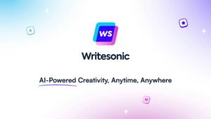 Why Writesonic Tops the List
