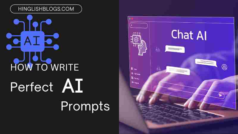 Chat GPT ke liye Perfect Prompts kaise Likhe 4 Tips