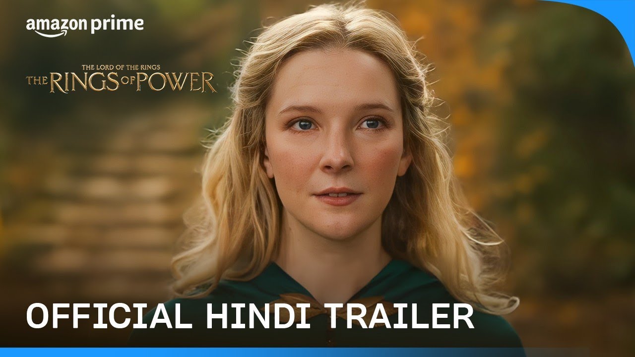 The Lord of the Rings: The Rings of Power – Official Hindi Trailer Review in Hindi
